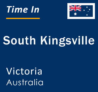 Current local time in South Kingsville, Victoria, Australia