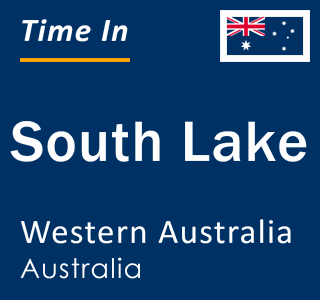 Current local time in South Lake, Western Australia, Australia