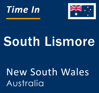 Current local time in South Lismore, New South Wales, Australia