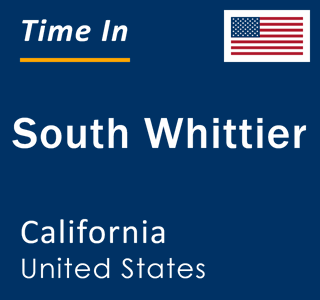 Current local time in South Whittier, California, United States