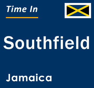 Current local time in Southfield, Jamaica