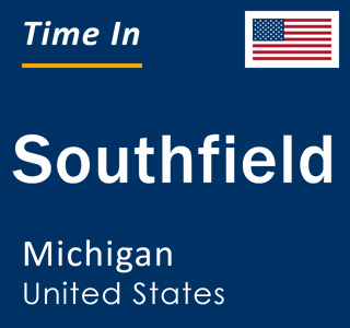 Current local time in Southfield, Michigan, United States
