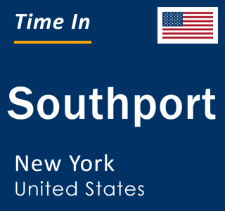 Current local time in Southport, New York, United States