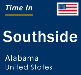 Current local time in Southside, Alabama, United States