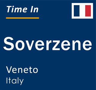 Current local time in Soverzene, Veneto, Italy