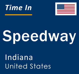 Current local time in Speedway, Indiana, United States