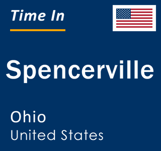 Current local time in Spencerville, Ohio, United States