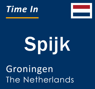 Current local time in Spijk, Groningen, The Netherlands