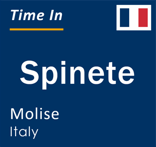 Current local time in Spinete, Molise, Italy