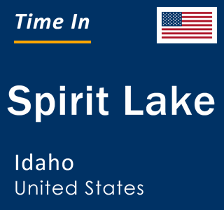 Current local time in Spirit Lake, Idaho, United States