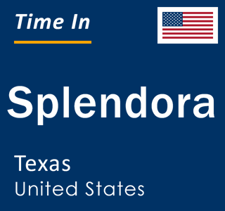 Current local time in Splendora, Texas, United States