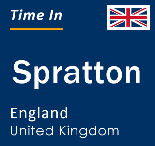 Current local time in Spratton, England, United Kingdom