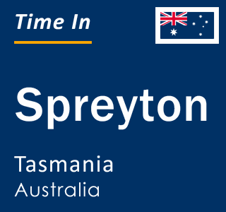 Current local time in Spreyton, Tasmania, Australia