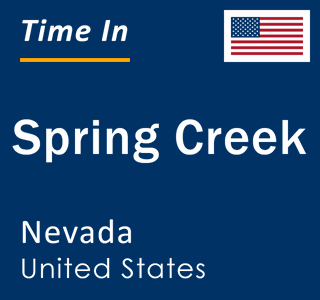 Current local time in Spring Creek, Nevada, United States