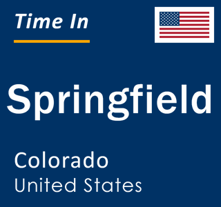 Current local time in Springfield, Colorado, United States