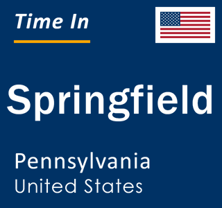 Current local time in Springfield, Pennsylvania, United States