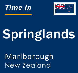 Current local time in Springlands, Marlborough, New Zealand