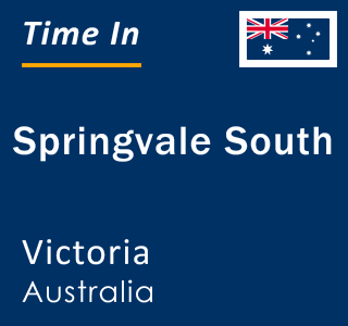 Current local time in Springvale South, Victoria, Australia