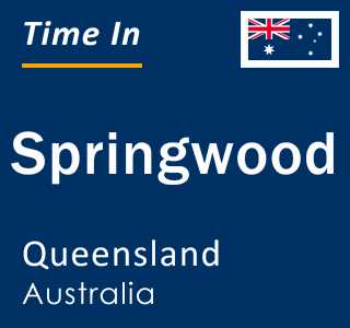 Current local time in Springwood, Queensland, Australia