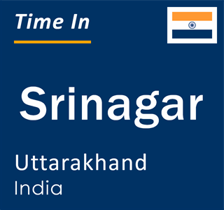 Current local time in Srinagar, Uttarakhand, India