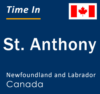 Current local time in St. Anthony, Newfoundland and Labrador, Canada
