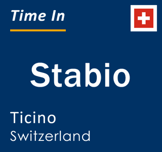 Current local time in Stabio, Ticino, Switzerland