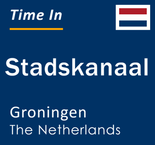 Current local time in Stadskanaal, Groningen, The Netherlands