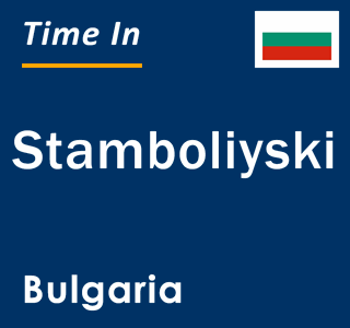 Current local time in Stamboliyski, Bulgaria