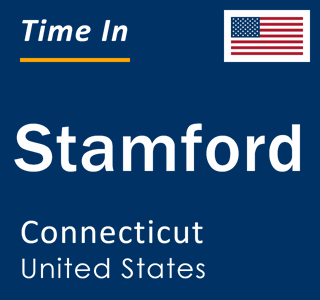 Current local time in Stamford, Connecticut, United States