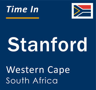 Current local time in Stanford, Western Cape, South Africa
