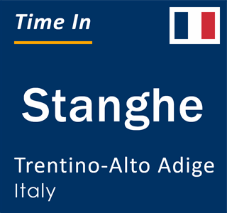 Current local time in Stanghe, Trentino-Alto Adige, Italy