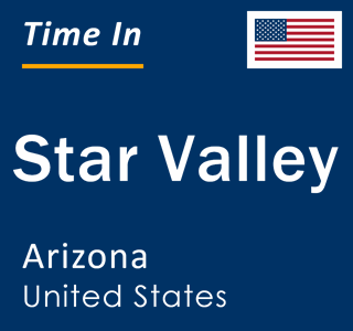 Current local time in Star Valley, Arizona, United States