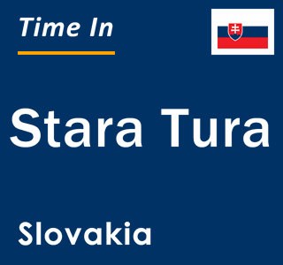 Current local time in Stara Tura, Slovakia