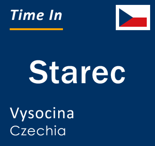Current local time in Starec, Vysocina, Czechia