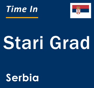 Current local time in Stari Grad, Serbia