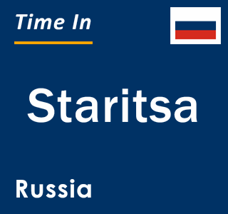 Current local time in Staritsa, Russia