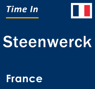 Current local time in Steenwerck, France