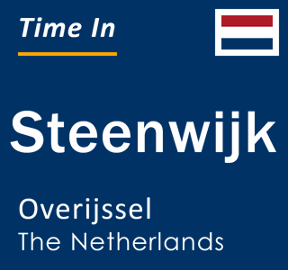 Current local time in Steenwijk, Overijssel, The Netherlands