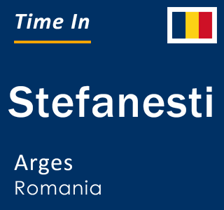 Current time in Stefanesti, Arges, Romania