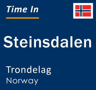 Current local time in Steinsdalen, Trondelag, Norway