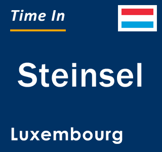Current local time in Steinsel, Luxembourg