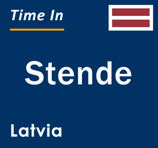 Current local time in Stende, Latvia