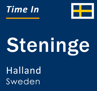 Current local time in Steninge, Halland, Sweden