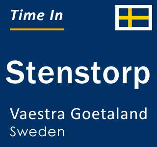Current local time in Stenstorp, Vaestra Goetaland, Sweden