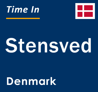 Current local time in Stensved, Denmark