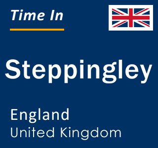 Current local time in Steppingley, England, United Kingdom