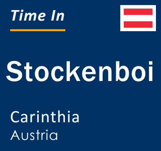 Current local time in Stockenboi, Carinthia, Austria