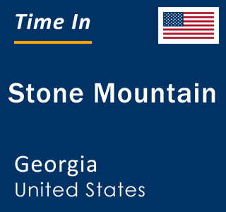Current local time in Stone Mountain, Georgia, United States