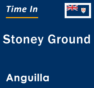 Current local time in Stoney Ground, Anguilla