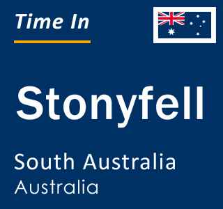 Current local time in Stonyfell, South Australia, Australia